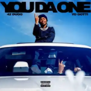 42 Dugg - You Da One (feat. Yo Gotti)